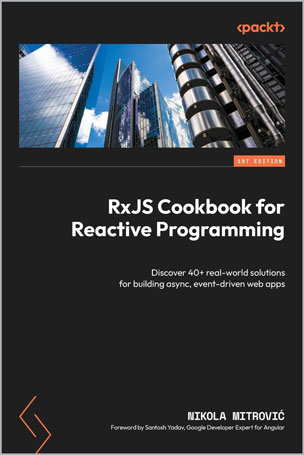 RxJS Cookbook for Reactive Programming
