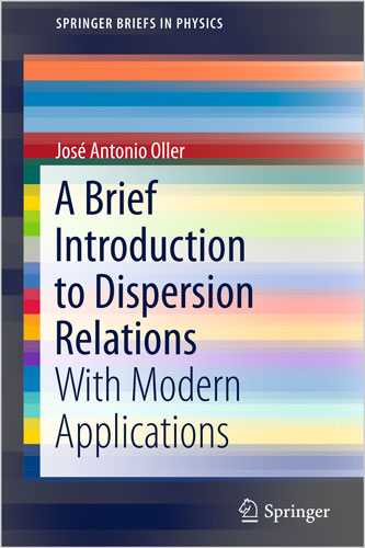 A Brief Introduction to Dispersion Relations With Modern Applications