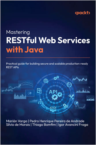 Mastering RESTful Web Services with Java