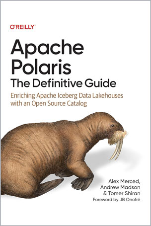 Apache Polaris: The Definitive Guide