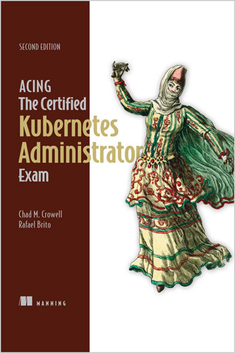 Acing the Certified Kubernetes Administrator Exam