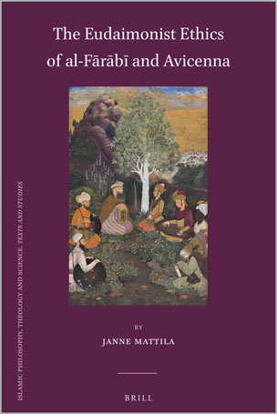 The Eudaimonist Ethics of Al-Farabi and Avicenna
