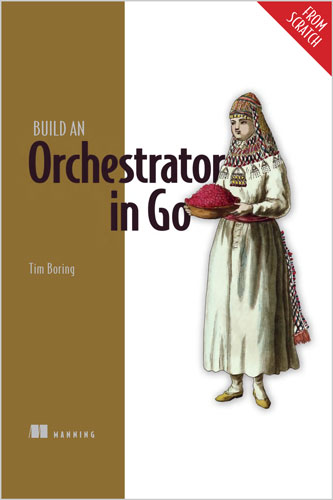 Build an Orchestrator in Go (From Scratch)