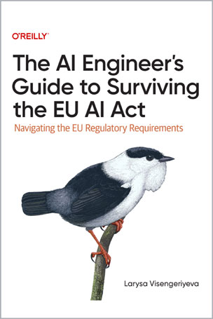 The AI Engineer’s Guide to Surviving the EU AI Act