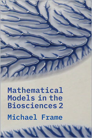Mathematical Models in the Biosciences 2