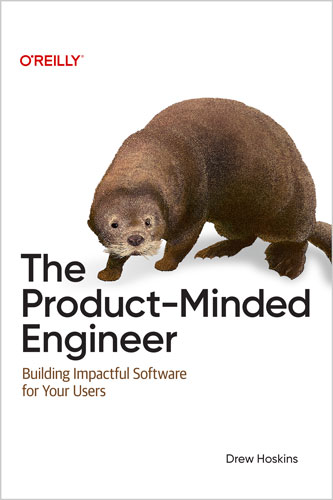 The Product-Minded Engineer