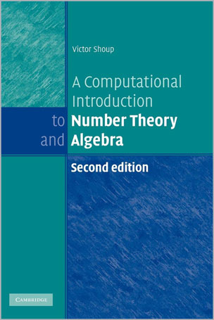 A Computational Introduction to Number Theory and Algebra