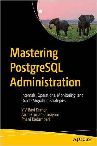 Mastering PostgreSQL Administration
