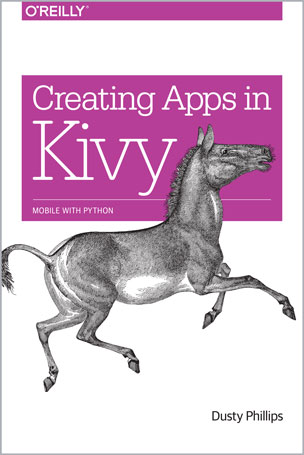 Creating Apps in Kivy