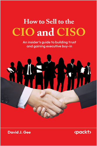How to Sell to the CIO and CISO