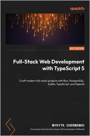 Full-Stack Web Development with TypeScript 5