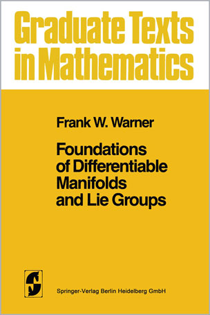 Foundations of Differentiable Manifolds and Lie Groups