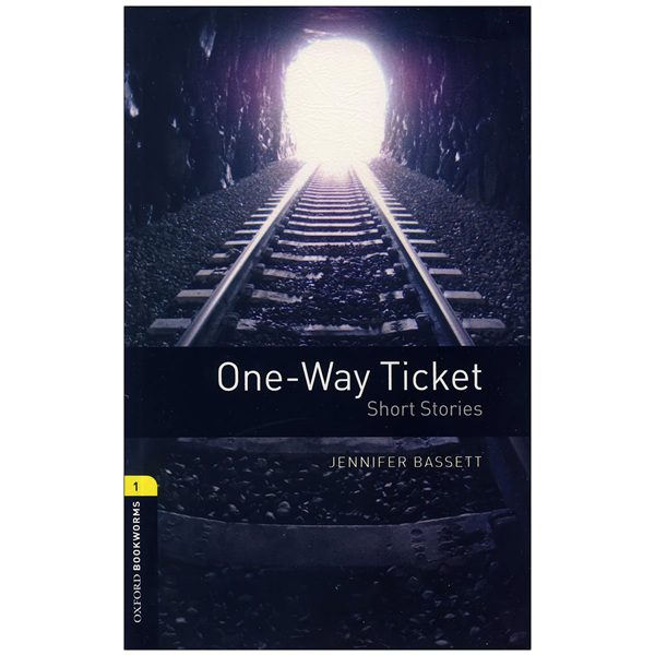 One Way Ticket Oxford Bookworms 1