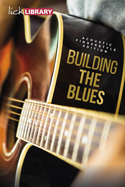 Building The Blues – Acoustic Fingerstyle Edition