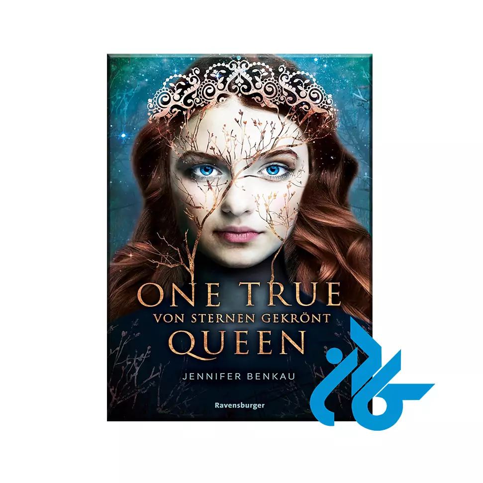 One True Queen 01 Von Sternen gekrönt ( رمان آلمانی )