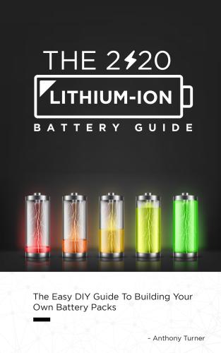 Building Your Own Battery Packs