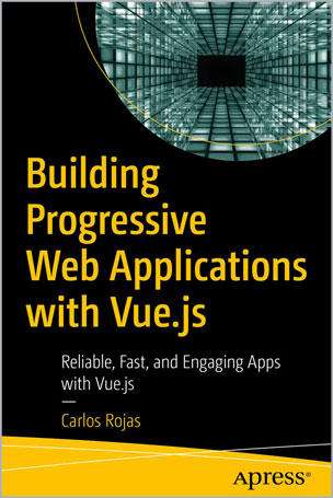 Building Progressive Web Applications with Vue.js