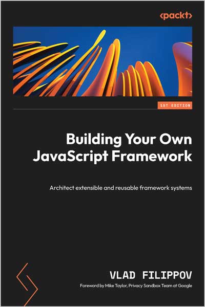 Building Your Own JavaScript Framework