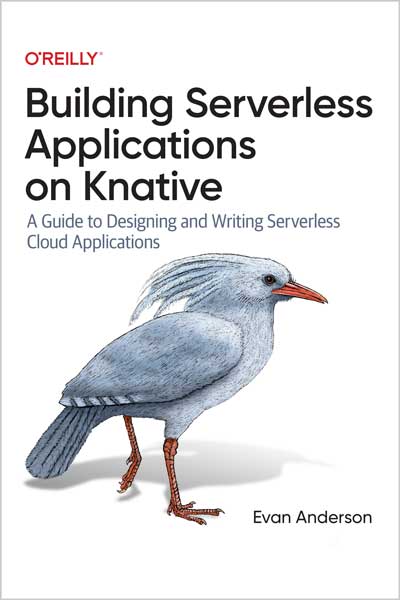 Building Serverless Applications on Knative