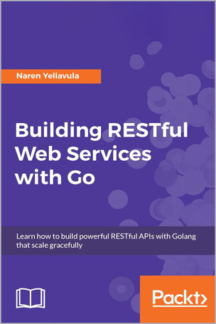 Building RESTful Web services with Go