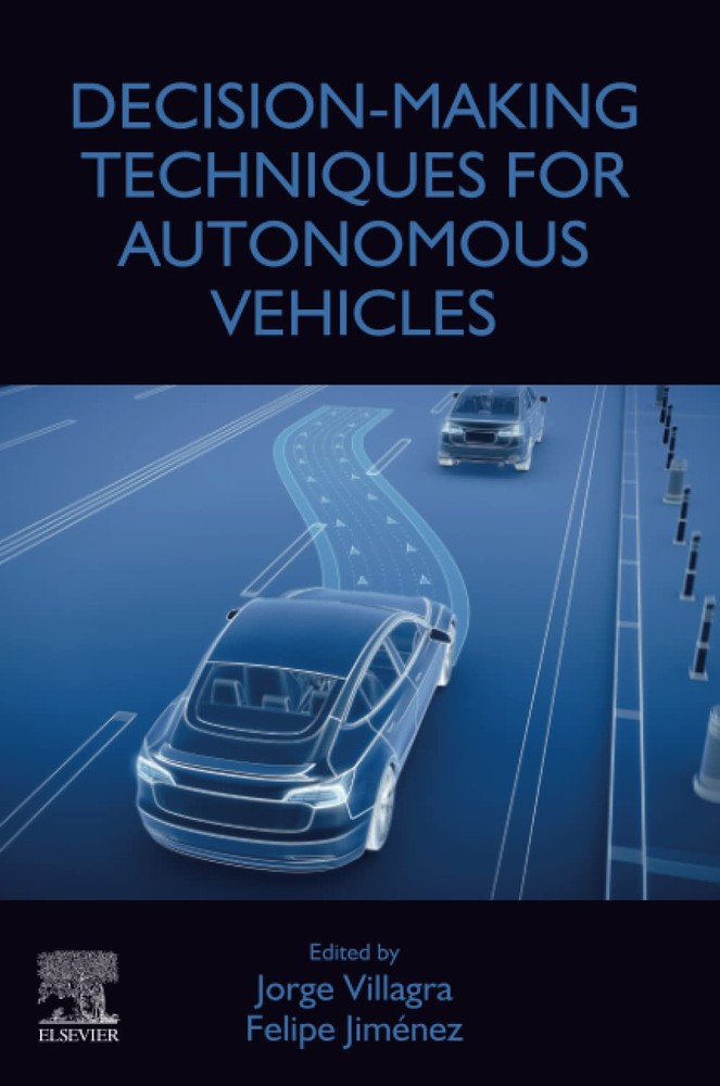 تکنیک‌های تصمیم‌گیری برای خودروهای خودران ۲۰۲۳ <br> Decision-Making Techniques for Autonomous Vehicles 2023 - کالیبو