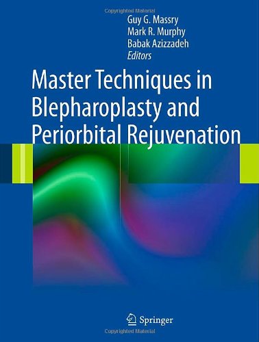 تکنیک های پیشرفته در بلفاروپلاستی و جوان سازی دور چشم، ۲۰۱۱ <br> Master Techniques in Blepharoplasty and Periorbital Rejuvenation 2011 - کالیبو