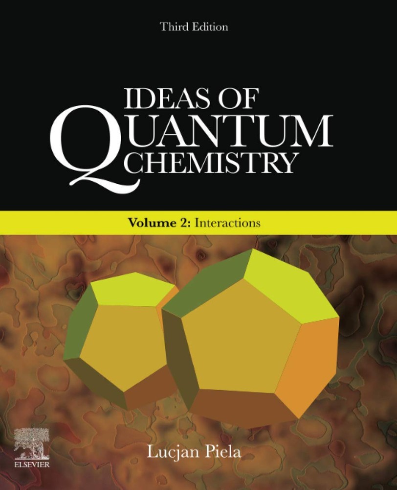 ایده‌هایی در شیمی کوانتومی: جلد ۲: برهم‌کنش‌ها ۲۰۲۰ <br> Ideas of Quantum Chemistry: Volume 2: Interactions 2020 - کالیبو