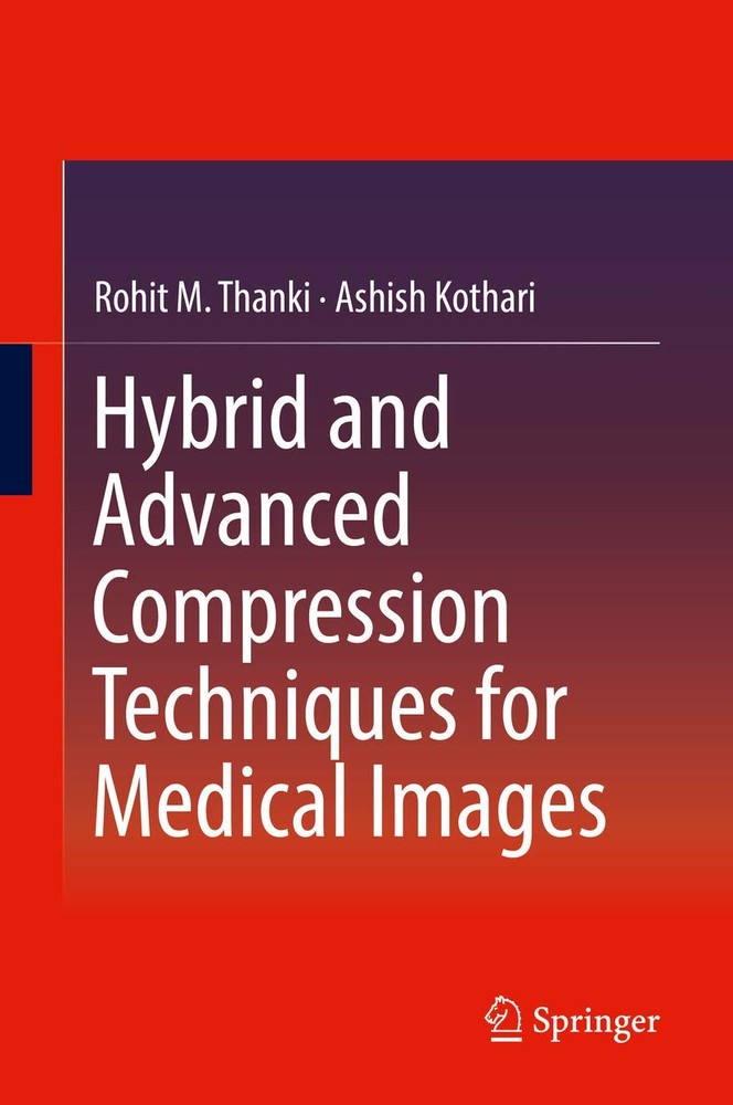 تکنیک های ترکیبی و پیشرفته فشرده سازی تصاویر پزشکی ۲۰۱۹ <br> Hybrid and Advanced Compression Techniques for Medical Images 2019 - کالیبو