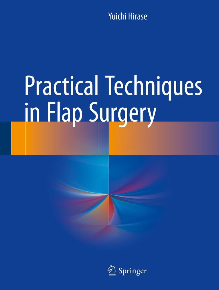 تکنیک های کاربردی در جراحی فلپ ۲۰۱۷ <br> Practical Techniques in Flap Surgery 2017 - کالیبو
