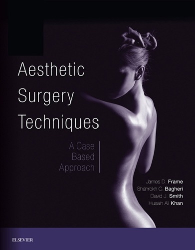 تکنیک های جراحی زیبایی: رویکرد مبتنی بر مورد ۲۰۱۸ <br> Aesthetic Surgery Techniques: A Case-Based Approach 2018 - کالیبو