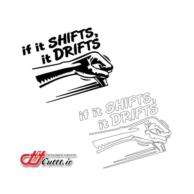 استیکر برشی طرح IF It SHIFTS IT DRIFTS - کد 10662