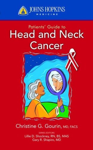 راهنمای بیماران مبتلا به سرطان سر و گردن جانز هاپکینز، ۲۰۱۰ <br> Johns Hopkins Patients' Guide to Head and Neck Cancer 2010 - کالیبو
