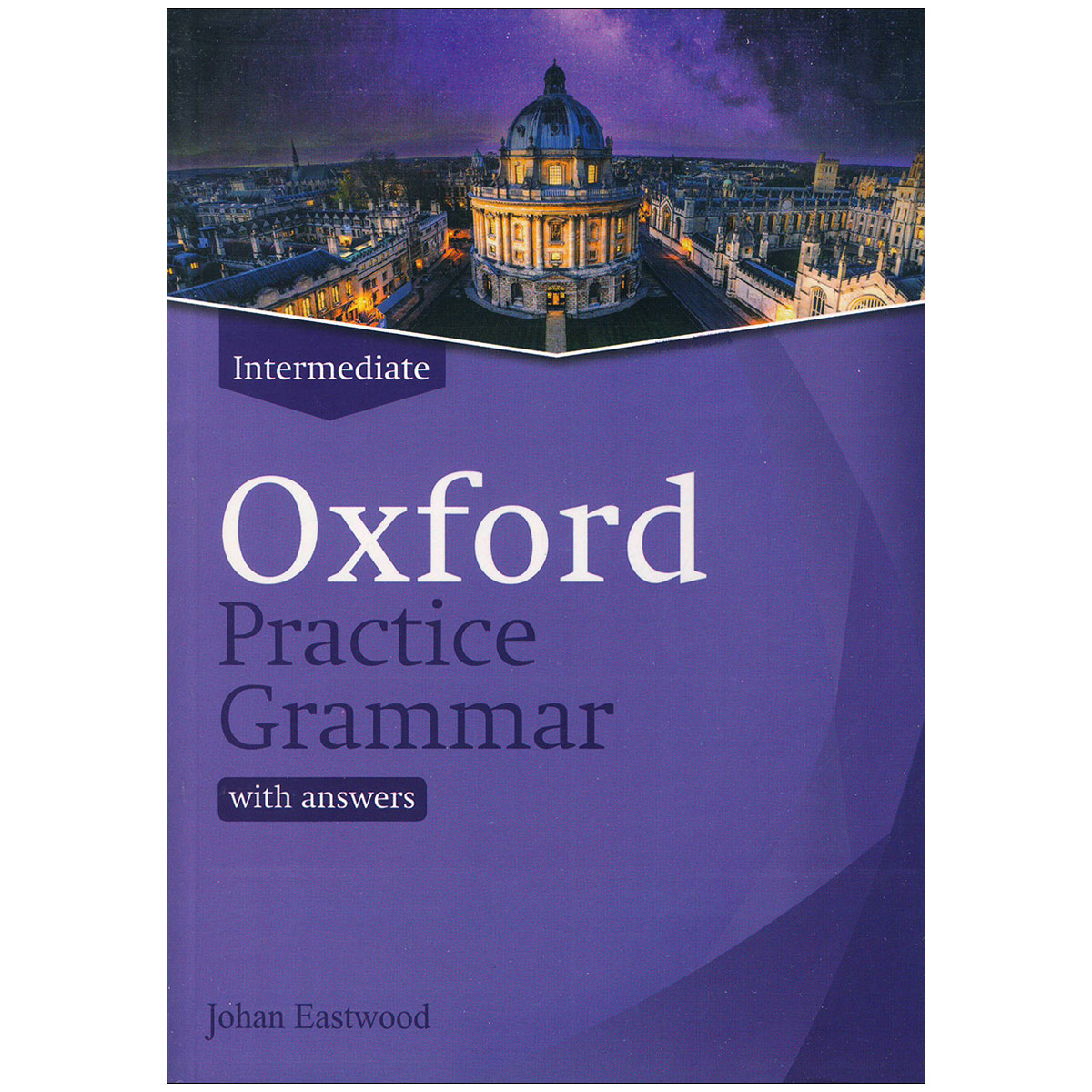 Oxford Practice Grammar – Intermediate