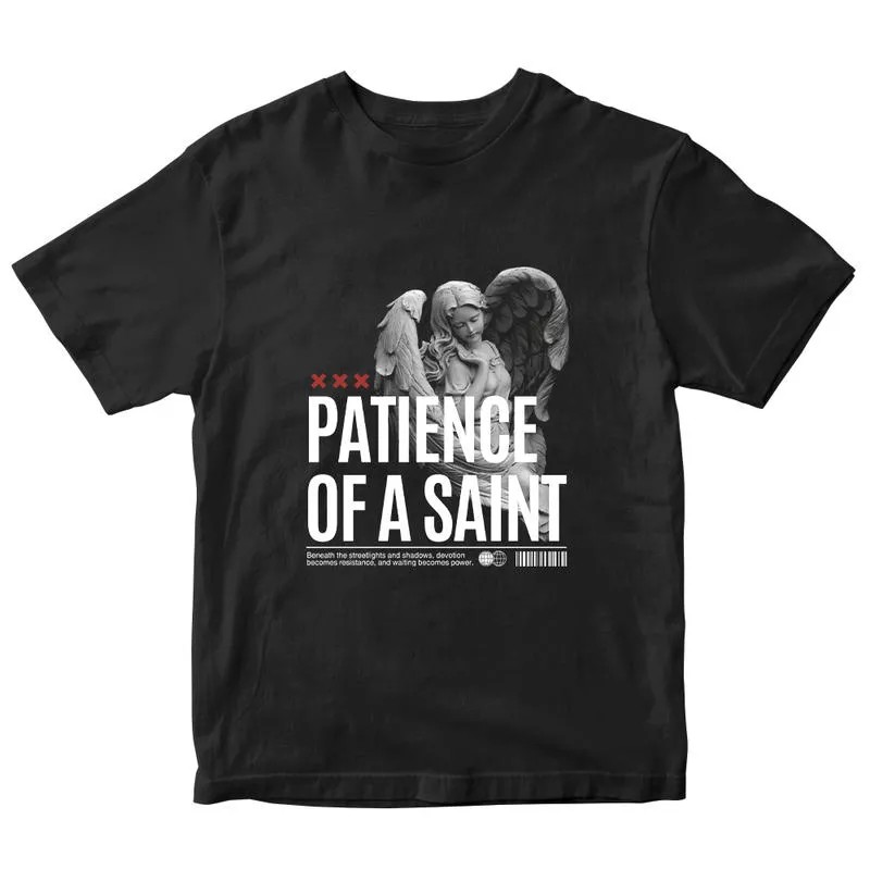 تیشرت «Patience of a Saint» – صبر یک قدیس