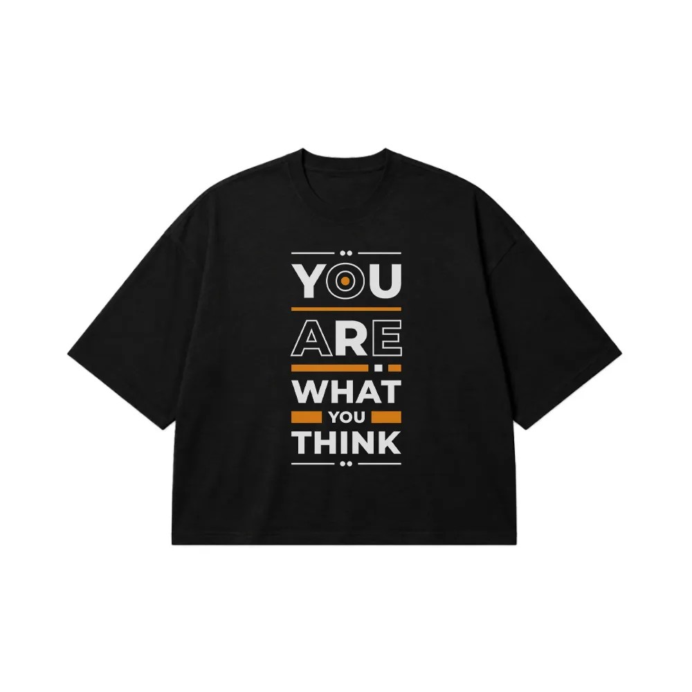 تیشرت باکسی انگیزشی طرح You Are What You Think کد 8029