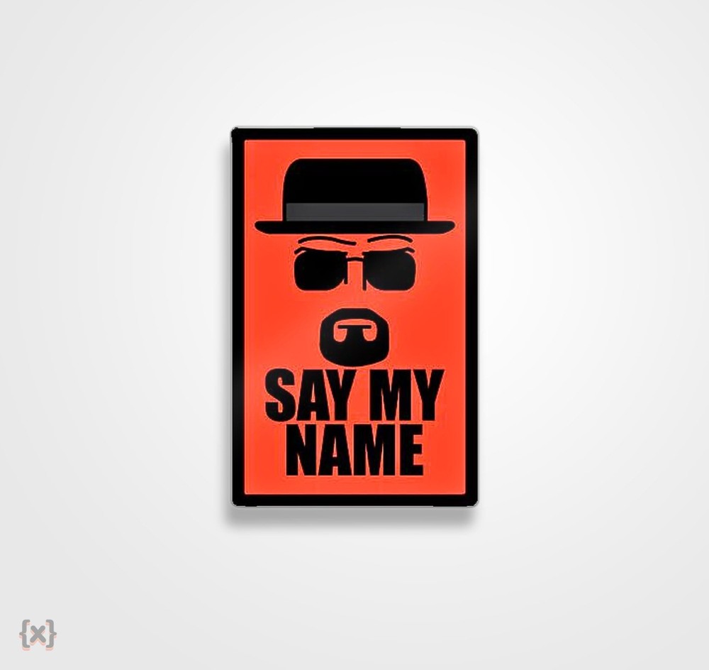 استیکر/ برچسب SAY MY NAME