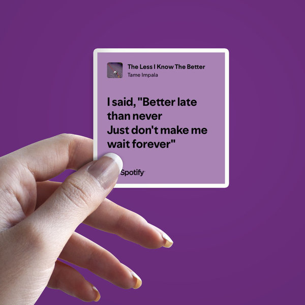 استیکر متن آهنگ The Less I Know The Better 2