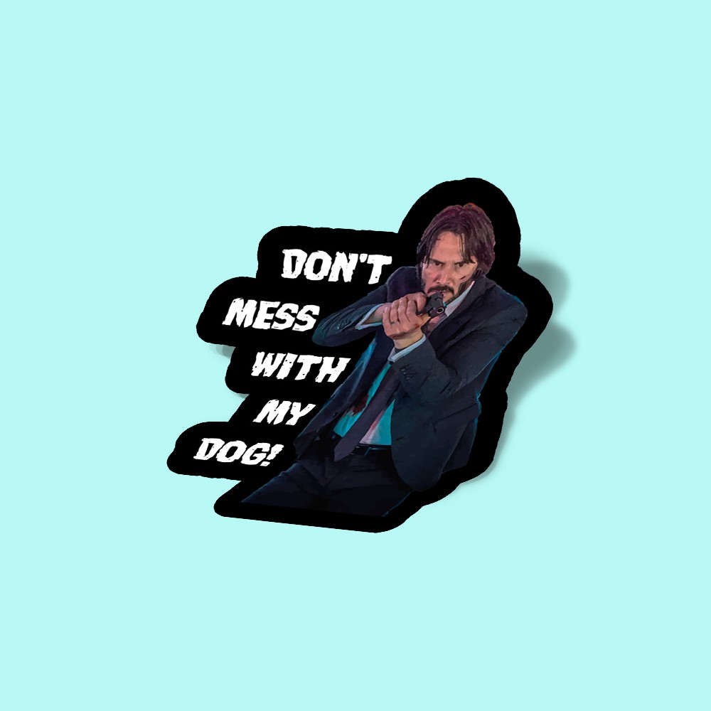 استیکر don't mess with my dog