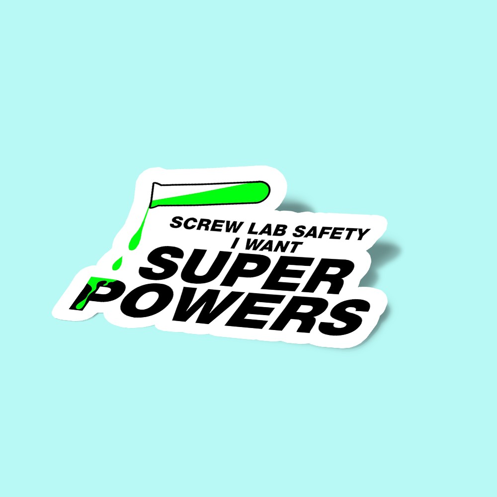 استیکر I Want Superpowers T-shirt