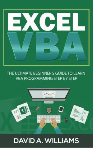 دانلود کتاب Excel VBA: The Ultimate Beginner’s Guide to Learn VBA Programming Step by Step