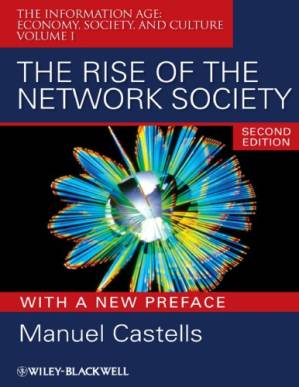 دانلود کتاب The information age: economy, society, and culture. 1, The rise of the network society