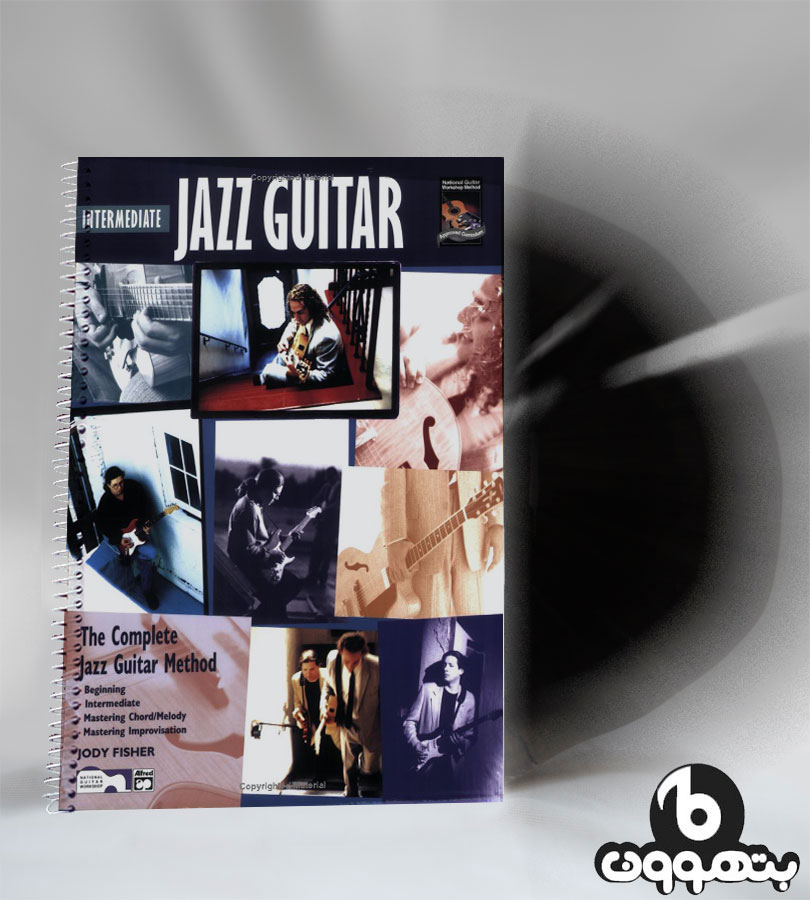 جزوه جودی فیشر (اینترمدیات)The Completed Jazz Guitar Methode INTERMEDIATE