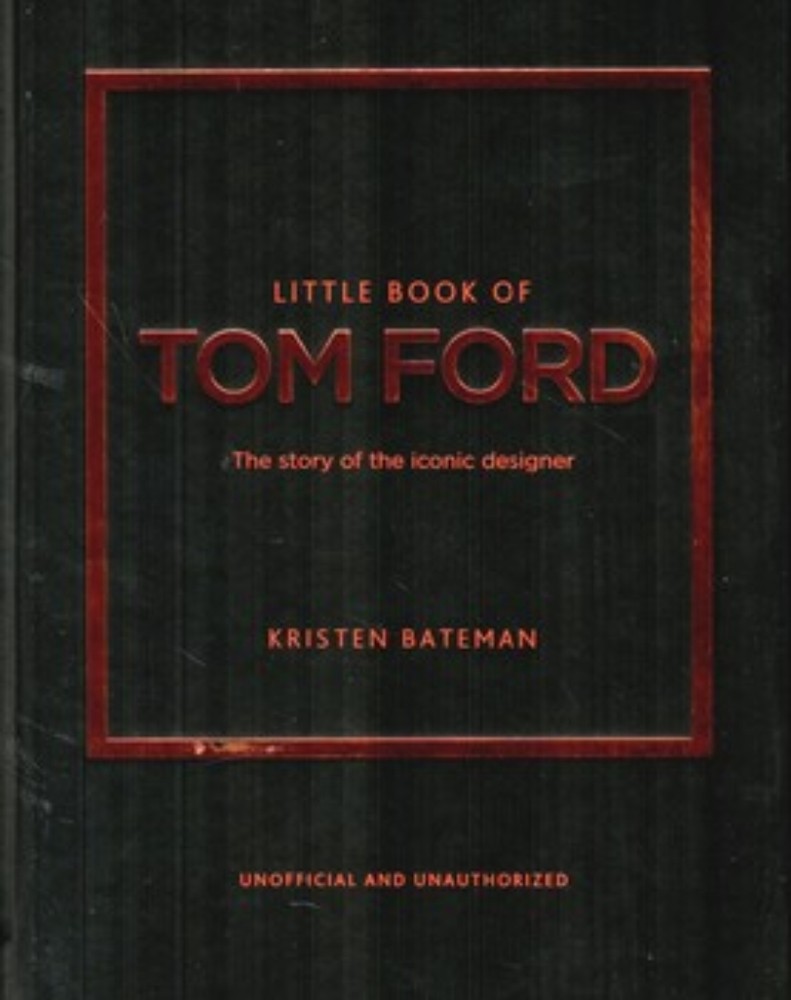 The little book of TOM FORD (جیبی-گالینگور)