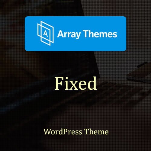 قالب وردپرس فیکس | Array Themes Fixed