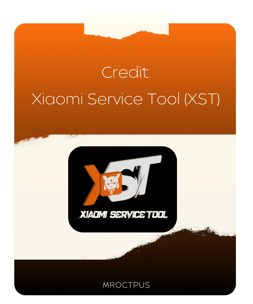 کردیت Xiaomi Service Tool (XST) - مستر اختاپوس