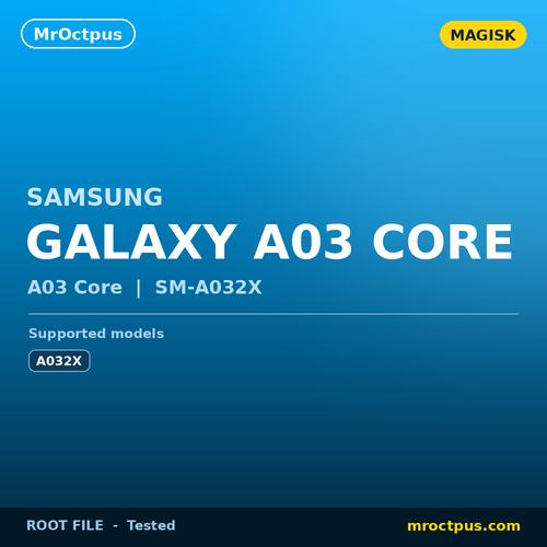 روت مجیسک سامسونگ A032X | Galaxy A03 Core رایت با اودین - مستر اختاپوس