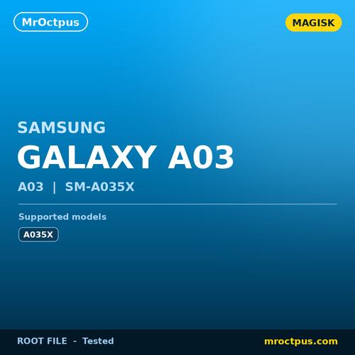 روت مجیسک سامسونگ A035X | Galaxy A03 رایت با اودین - مستر اختاپوس