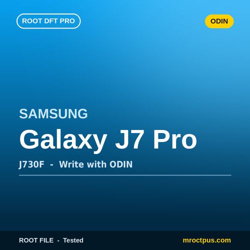 روت DFT PRO رایت با اودین سامسونگ J730F | Galaxy J7 Pro