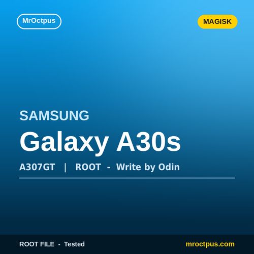 روت مجیسک سامسونگ A307GT | Galaxy A30s