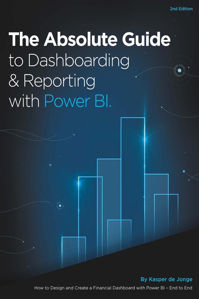 راهنمای جامع داشبوردسازی و گزارش‌گیری با Power BI: چگونه یک داشبورد مالی را با Power BI طراحی و ایجاد کنیم – از ابتدا تا انتها ۲۰۱۸ <br> The Absolute Guide to Dashboarding and Reporting with Power BI: How to Design and Create a Financial Dashboard with Power BI – End to End 2018 - کالیبو